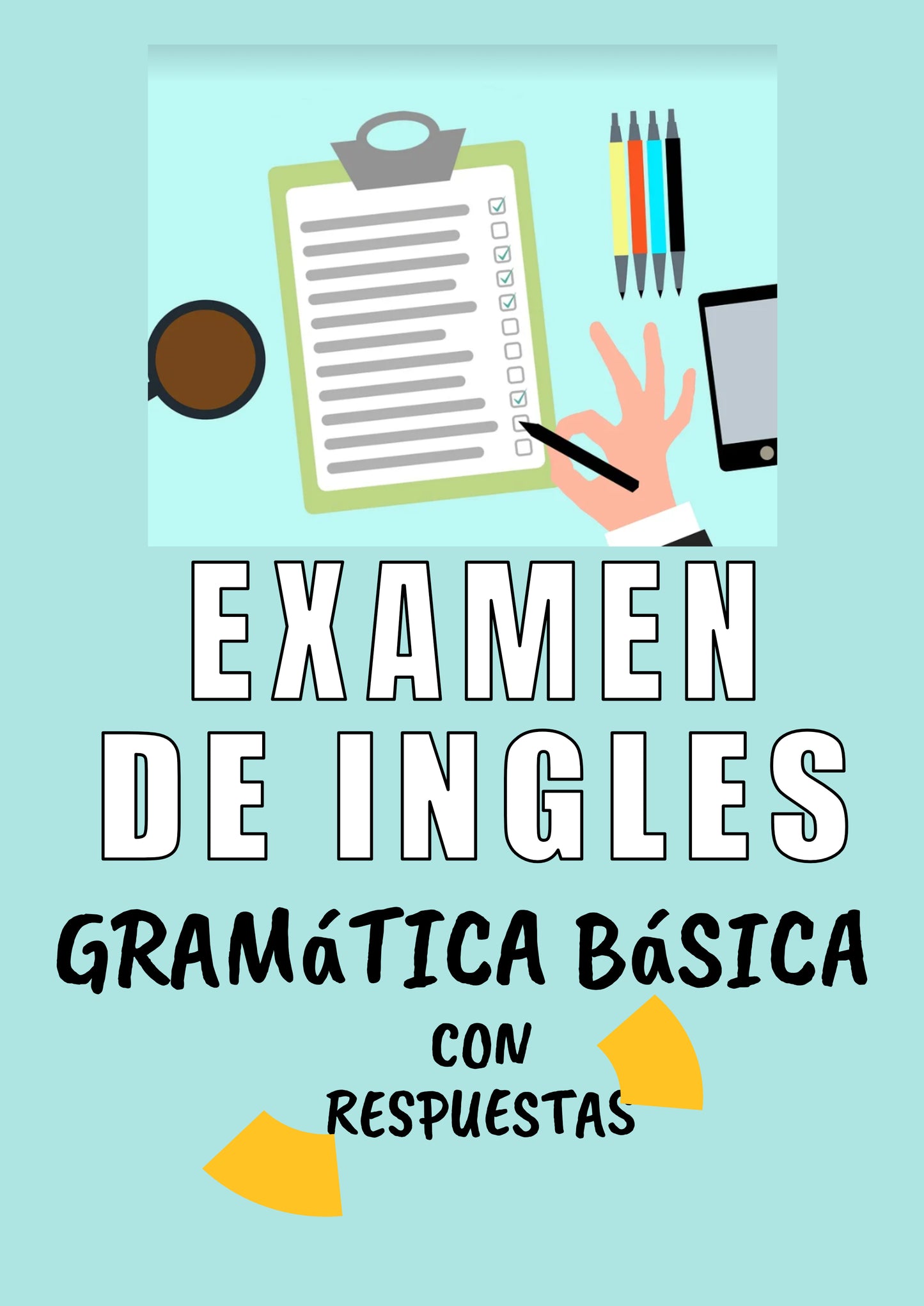 Examen de inglés 1 CON RESPUESTAS Test de gramática básica