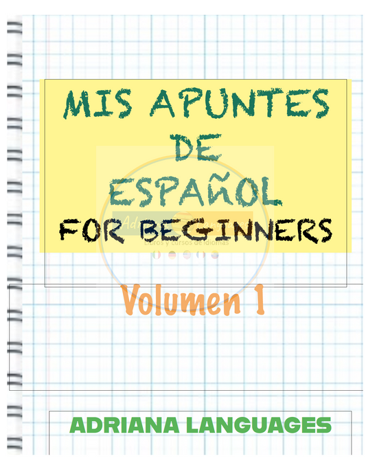 Spanish lesson 1 Mis apuntes de español vol 1 Adriana Languages