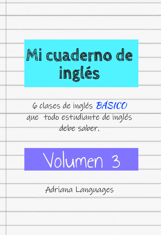 Mi cuaderno de inglés volumen 3 Adriana Languages (ebook)