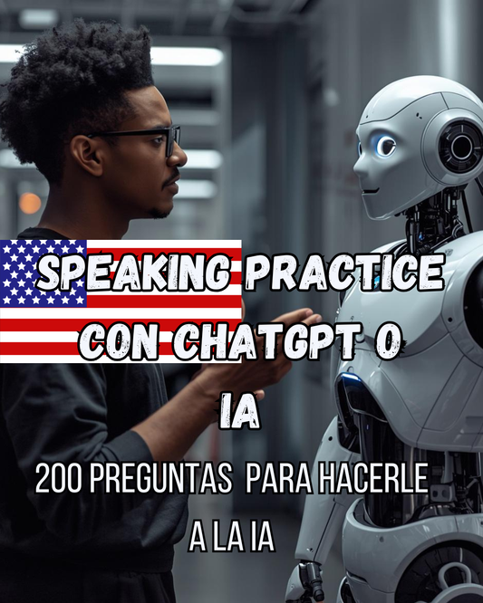 200 preguntas para practicar tu speaking con chatgpt básico e intermedio